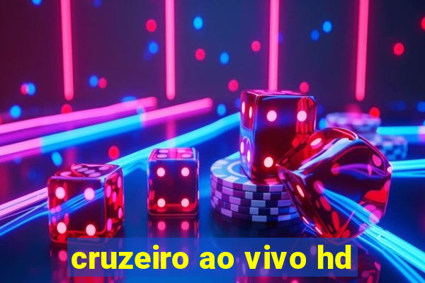 cruzeiro ao vivo hd